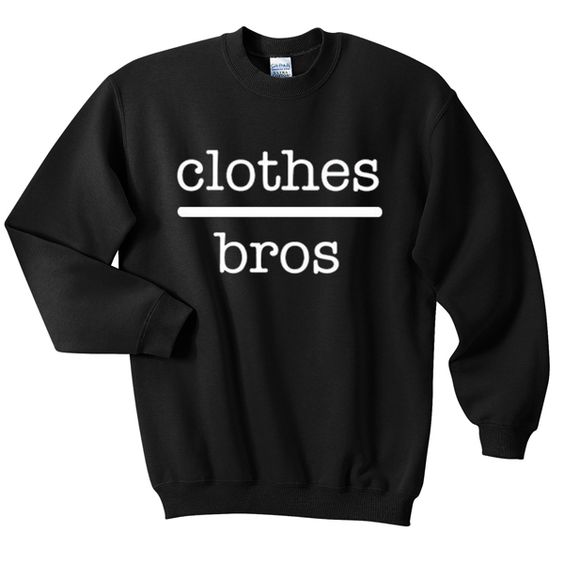 clothes bros sweatshirt DAP