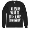 i already want to take a nap tomorrow DAP