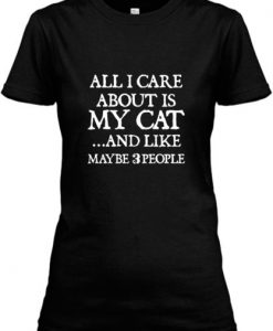 [ALL I CARE ABOUT IS MY CAT]TshirtDAP