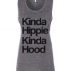 Kinda Hippie Kinda Hood Fitted Scoop Muscle TankTopDAP