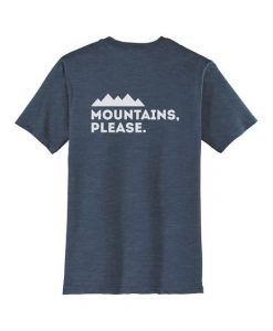 Mountains Please Men's Tee ShirtDAP