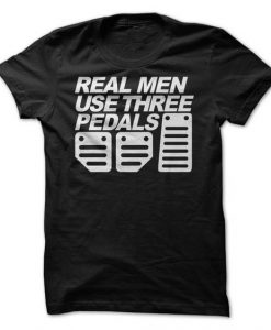 Real Men Use Three… T-Shirts DAP