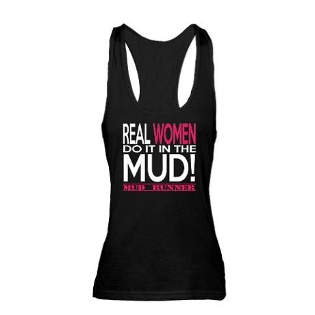 Real Women Do It In The Mud (Pink Mud Runner) Racerback Tank TopDAP