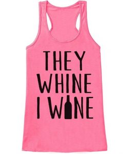 They Whine I Wine Mother's Day Tank Top DAP