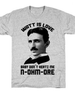 Watt Is Love T-Shirts DAP
