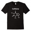 CAFFEINE TSHIRTDAP