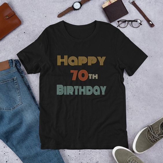 Happy 70th BirthdayTshirtDAP