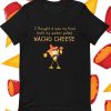 I Thought It Was My Food Until My Sister Yelled Nacho Cheese Funny Tshirt, DAP
