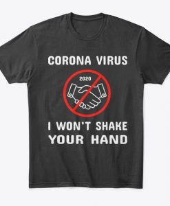 I Won't Shake Your Hand T ShirtDAP