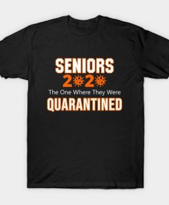 Seniors 2020 Quarantined T-ShirtDAP