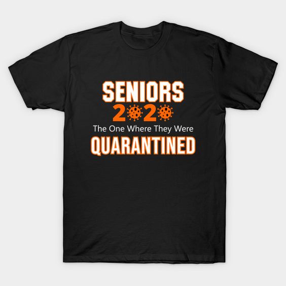 Seniors 2020 Quarantined T-ShirtDAP
