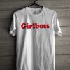 Girlboss T Shirt