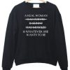 A Real Woman Is Whatever She Wants Sweatshirt