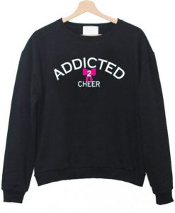 Addicted 2 Cheer Sweatshirt