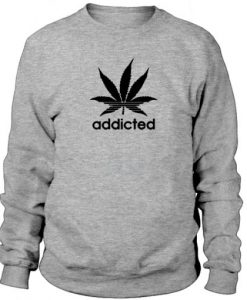 Addicted Sweatshirt