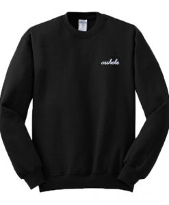 Asshole Font Sweatshirt