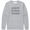 Azarath Metrion Zinthos Sweatshirt