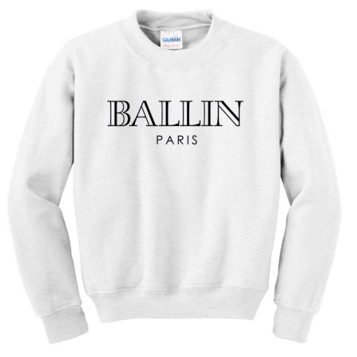 Ballin Paris Sweatshirt