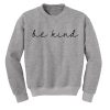 Be Kind Sweatshirt