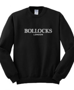 Bollocks London Sweatshirt