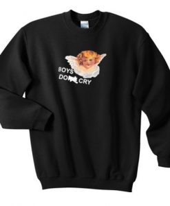 Boys don’t cry sweatshirt