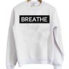 Breathe Sweatshirt