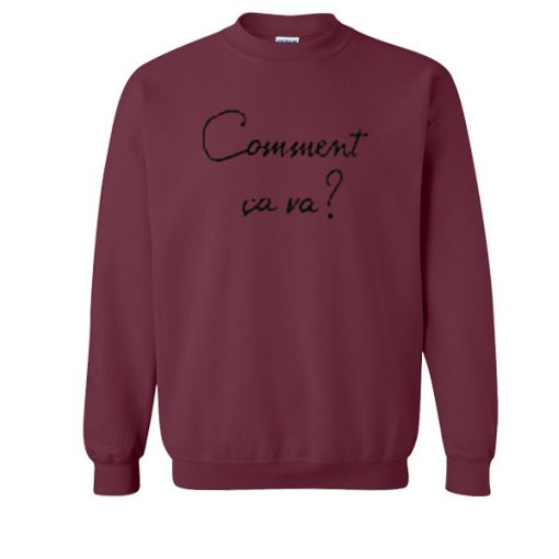 Comment Cava Sweatshirt