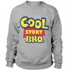 Cool Story Bro Logo Sweatshirt