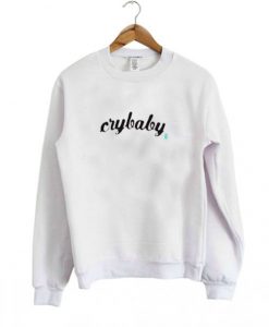 Cry Baby Sweatshirt