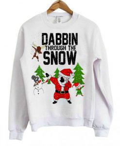 Dabbin through the snow santa Sweatshirt