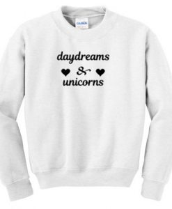 Day Dreams And Unicorn Sweatshirt