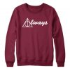 Deathly hallows Always Sweatshirt