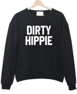 Dirty Hippie Crewneck Sweatshirt