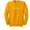 Everything is fine sweatshirt