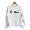 Ew David Sweatshirt KM