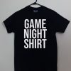 Game Night Shirt