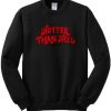 Hotter Than Hell Graphic Sweatshirt