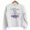 I Can Be You Hero Baby Sweatshirt