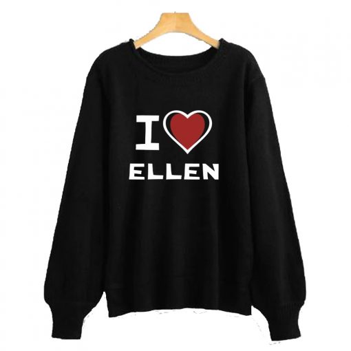 I LOVE ELLEN Sweatshirt