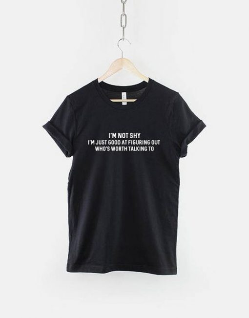 I’m Not Shy T-Shirt