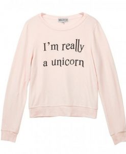 I’m really a unicorn Sweatshirt