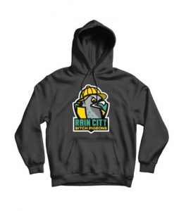 Rain City Bitch Pigeons Hoodie