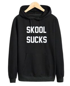 Skool Sucks Hoodie