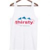 Thirsty for Attention Evian Tanktop