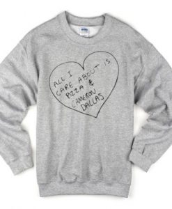 all i care about is pizza and cameron dallas Unisex Sweatshirts