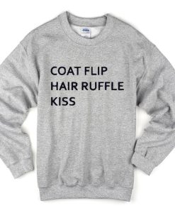 coat flip hair ruffle kiss Unisex Sweatshirts