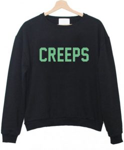 creeps sweatshirt