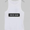 dinero mam Tank Top