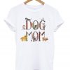 dog mom t-shirt