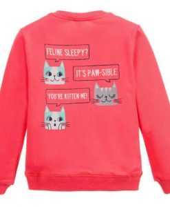 feeline sleepy it’s paw sible sweatshirt